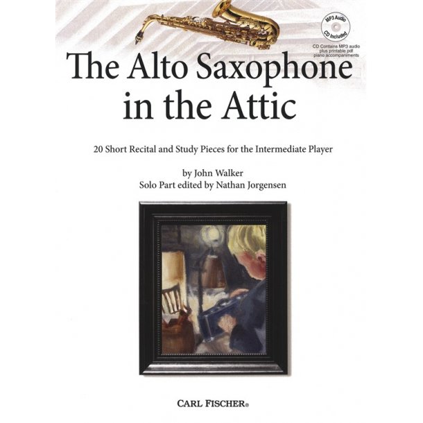 John Walker: The Alto Saxophone In The Attic (Book/CD)