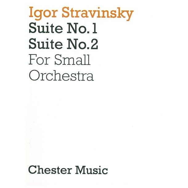 Igor Stravinsky: Suites Nos. 1 And 2
