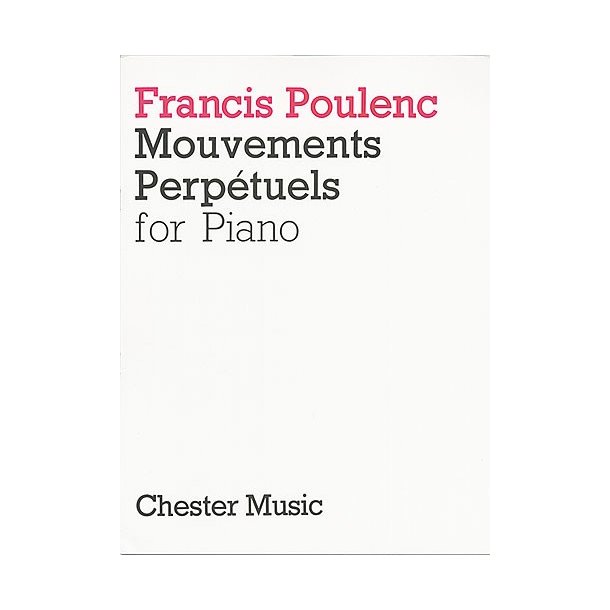 Francis Poulenc: Mouvements Perpetuels