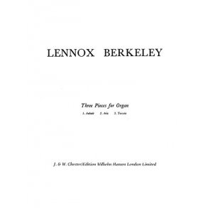Lennox Berkeley: Three Pieces For Organ