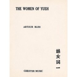 Arthur Bliss: Women Of Yueh