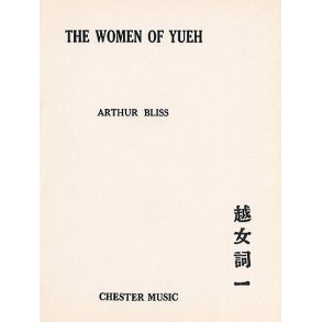 Arthur Bliss: Women Of Yueh