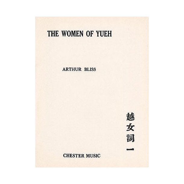 Arthur Bliss: Women Of Yueh