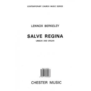 Lennox Berkeley: Salve Regina Op.48 No.1