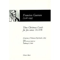 Francisco Guerrero: Three Christmas Carols For Five Voices