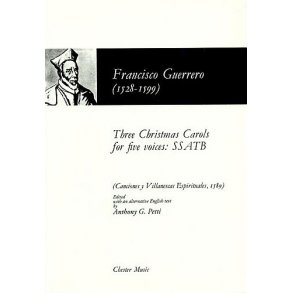 Francisco Guerrero: Three Christmas Carols For Five Voices