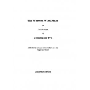 Christopher Tye: The Western Wind Mass (New Engraving)
