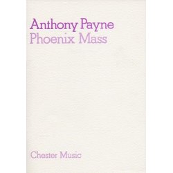 Anthony Payne: Phoenix Mass (Study Score)