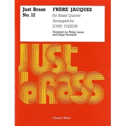 Frere Jacques For Brass Quintet (Just Brass No.12)