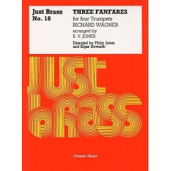 Richard Wagner: Three Fanfares For Four Trumpets (Just Brass No.18)