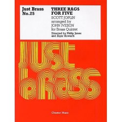Scott Joplin: Three Rags For Brass Quintet (Just Brass No.25)