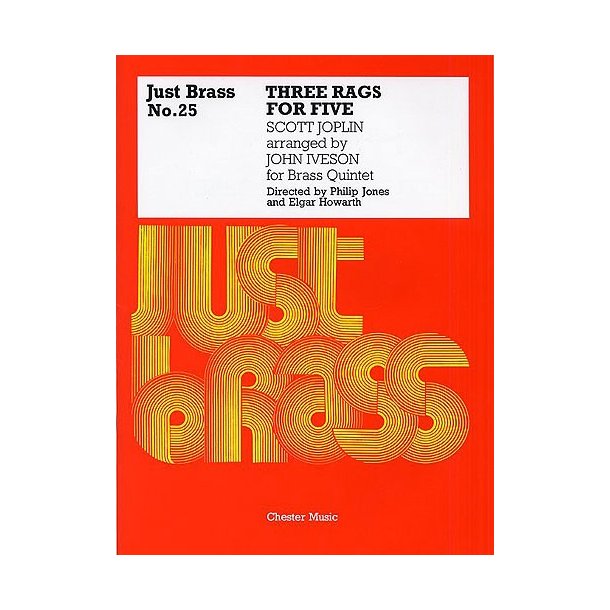 Scott Joplin: Three Rags For Brass Quintet (Just Brass No.25)