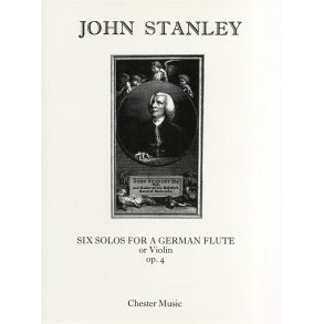 John Stanley: Six Solos Op.4 For Flute Or Violin And Continuo