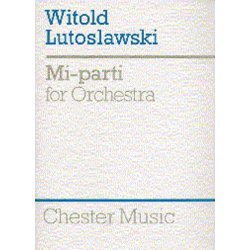 Witold Lutoslawski: Mi-Parti For Orchestra