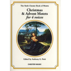 The Chester Book Of Motets Vol. 6: Christmas And Advent Motets For 4 Voices