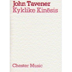 John Tavener: Kyklike Kinesis