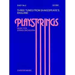 Playstrings Easy No. 2 Three Tunes From Shakespeare?s England (Hare)- Score
