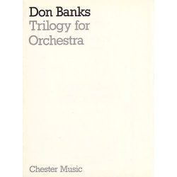 Don Banks: Trilogy For Orchestra