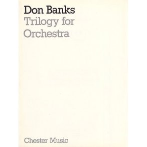 Don Banks: Trilogy For Orchestra