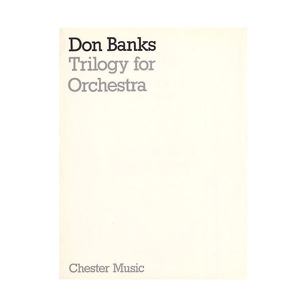 Don Banks: Trilogy For Orchestra