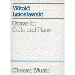 Witold Lutoslawski: Grave For Cello And Piano