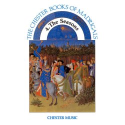 Chester Book Of Madrigals Book 4: The Seasons