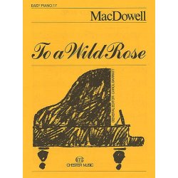 To a Wild Rose (Easy Piano No.17)