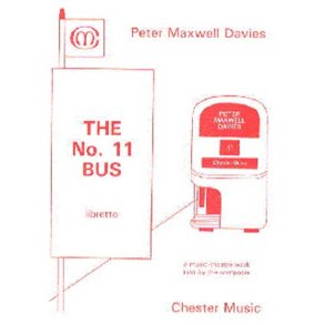 Peter Maxwell Davies: The No. 11 Bus Libretto
