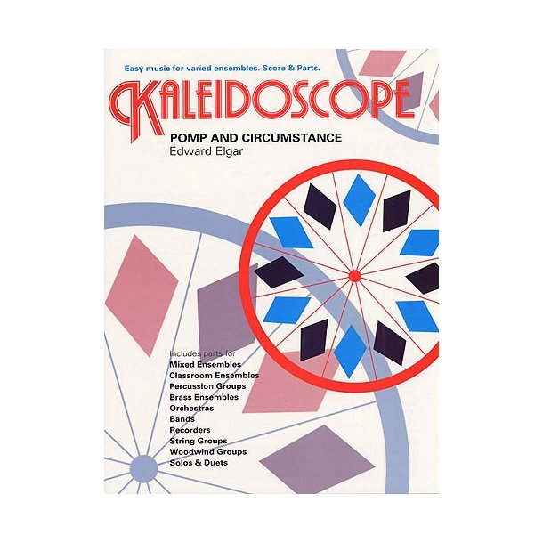 Kaleidoscope: Pomp And Circumstance