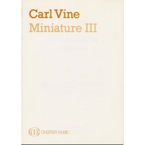 Carl Vine:  Miniature III (Study Score)