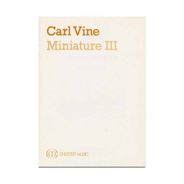 Carl Vine:  Miniature III (Study Score)