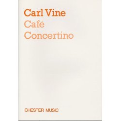 Carl Vine: Caf&eacute; Concertino (Study Score)