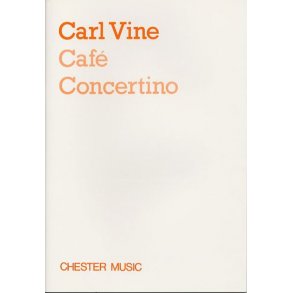 Carl Vine: Café Concertino (Study Score)