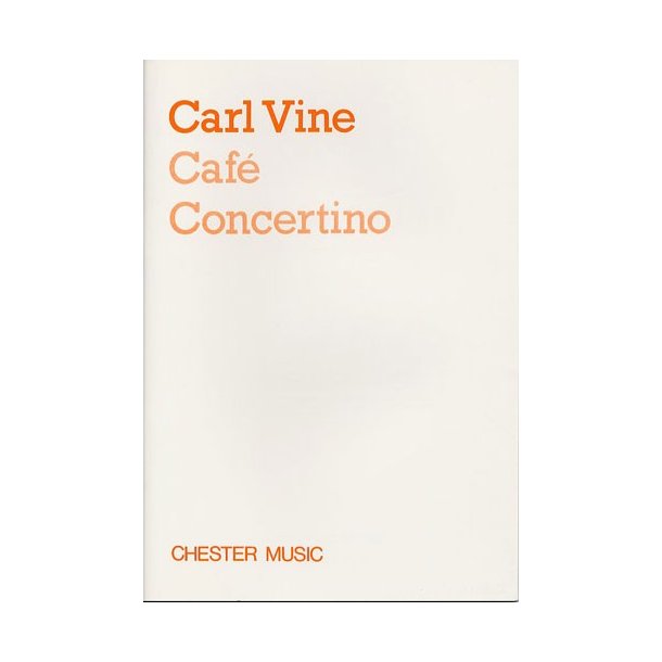 Carl Vine: Caf&eacute; Concertino (Study Score)