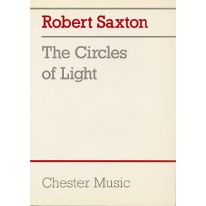 Robert Saxton: The Circles Of Light (Study Score)