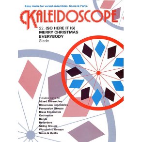 Kaleidoscope: Merry Christmas Everybody