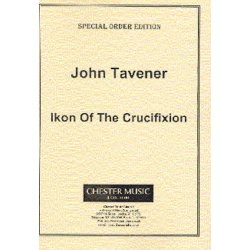 John Tavener: Ikon Of The Crucifixion