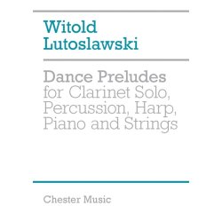 Witold Lutoslawski: Dance Preludes (Second Version 1955)
