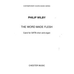 Philip Wilby: The Word Made Flesh