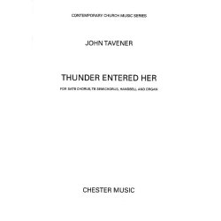 John Tavener: Thunder Entered Her