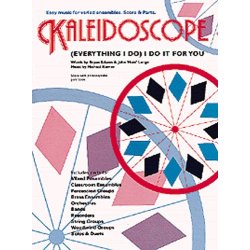 Kaleidoscope: (Everything I Do) I Do It For You