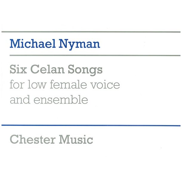 Michael Nyman: Six Celan Songs Full Score