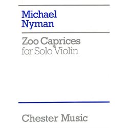 Michael Nyman: Zoo Caprices For Solo Violin