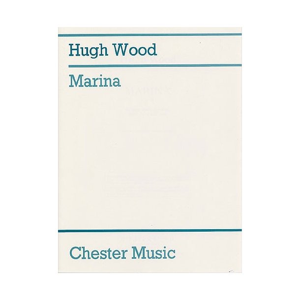 Hugh Wood: Marina Op.31 (Score And Parts)