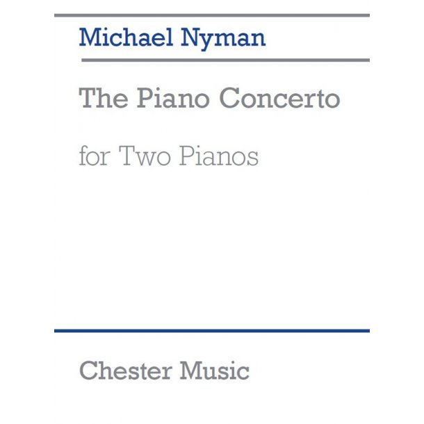 Michael Nyman: The Piano Concerto (2 Pianos)