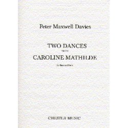 Peter Maxwell Davies: Two Dances From Caroline Mathilde