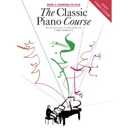 The Classic Piano Course Book 1: Starting To Play