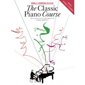 The Classic Piano Course Book 1: Starting To Play