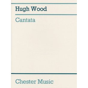 Hugh Wood: Cantata Op.30 (Score)