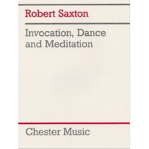 Robert Saxton: Invocation, Dance and Meditation